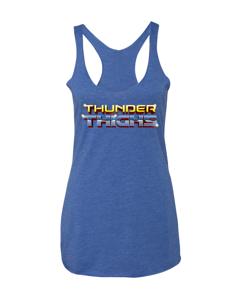 "THUNDER THIGHS" Racerback